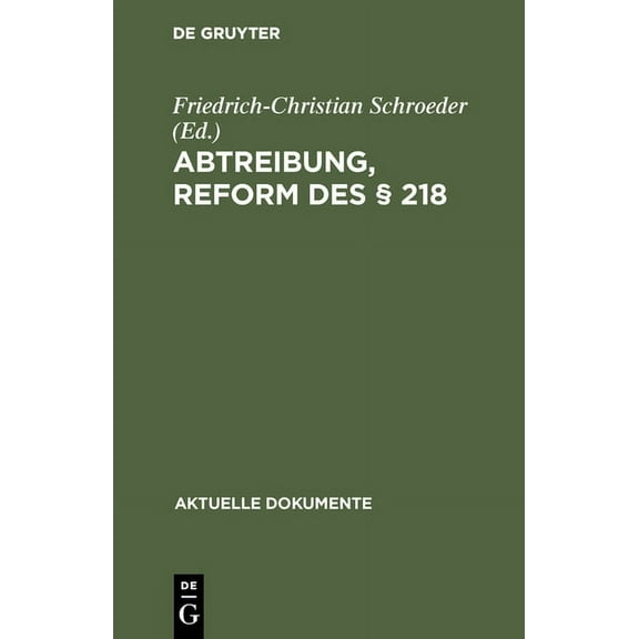 Aktuelle Dokumente Abtreibung, Reform des § 218, (Hardcover)
