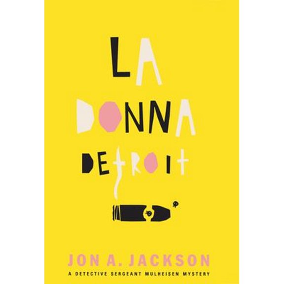 Pre-Owned La Donna Detroit: A Detective Sergeant Mulheisen Mystery (Paperback) 0802138225 9780802138224