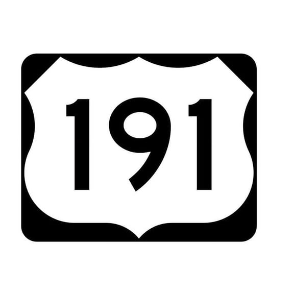 US Route 191 Metal Road Sign Size: 8 x 12 Inch