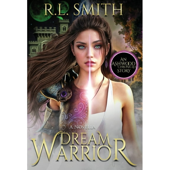 Dream Warrior: An Ashwood Chronicles Story, (Hardcover)