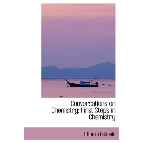 Conversations on Chemistry : First Steps in Chemistry (Hardcover)