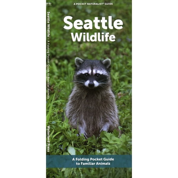 Seattle Wildlife : A Folding Pocket Guide to Familiar Animals (Paperback)