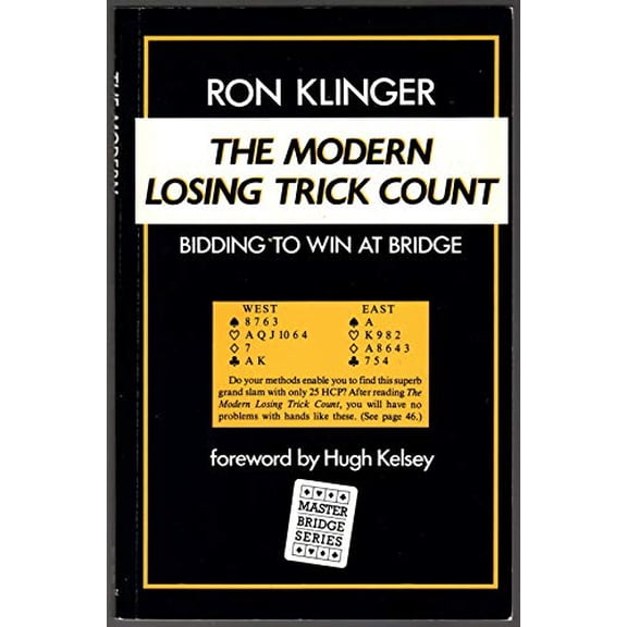 Pre-Owned The Modern Losing Trick Count: Bidding to Win at Bridge (Paperback) 0575039736 9780575039735