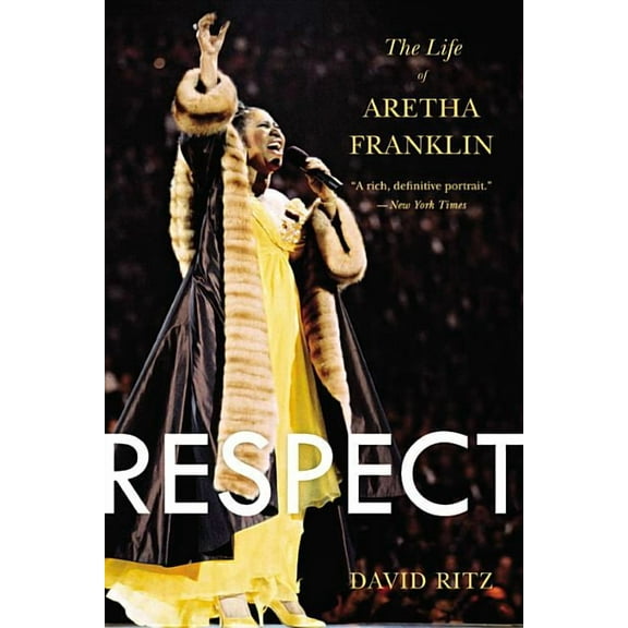 Respect: The Life of Aretha Franklin, (Paperback)