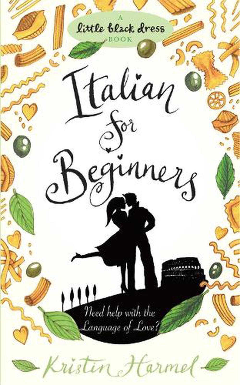 italian for beginners by kristin harmel italian for beginners by kristin harmel