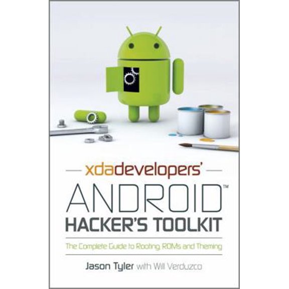 Pre-Owned Xda Developers' Android Hacker's Toolkit: The Complete Guide to Rooting, ROMs and Theming (Paperback) 1119951380 9781119951384