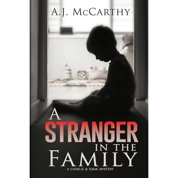 A Stranger in the Family: A Charlie & Simm Mystery, (Paperback)