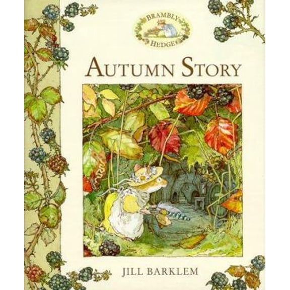 Pre-Owned Autumn Story (Brambly Hedge) (Hardcover) 0689830548 9780689830549