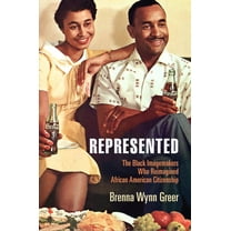 American Business, Politics, and Society Represented: The Black Imagemakers Who Reimagined African American Citizenship, (Paperback)