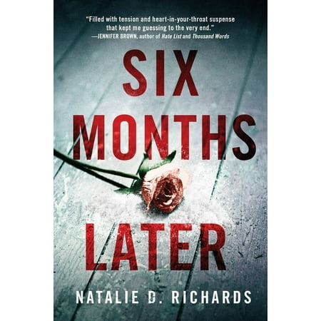 Six Months Later