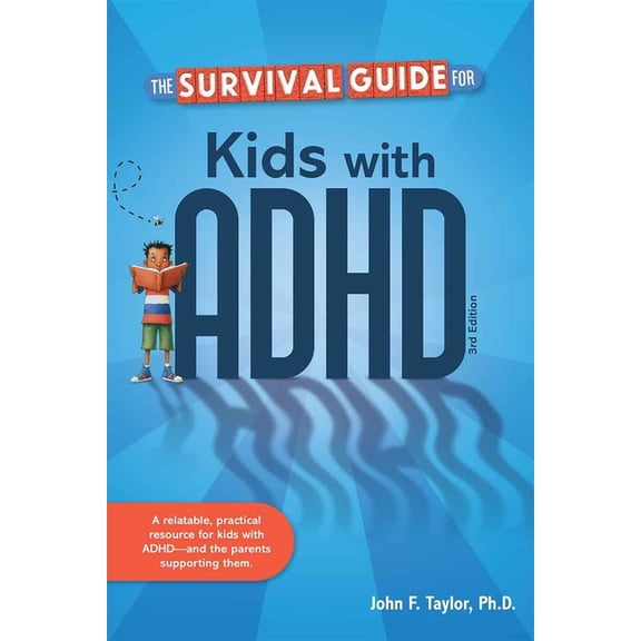 Survival Guides for Kids The Survival Guide for Kids with ADHD, (Paperback)