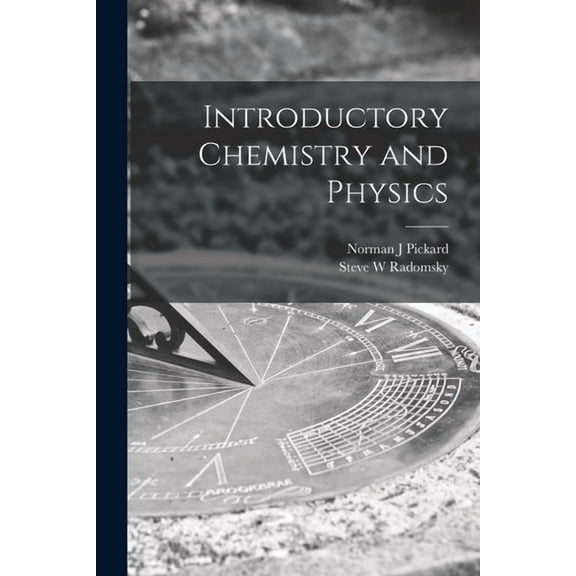 Introductory Chemistry and Physics, (Paperback)