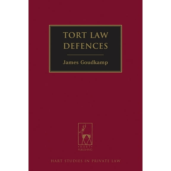 Hart Studies in Private Law Tort Law Defences, Book 8, (Hardcover)