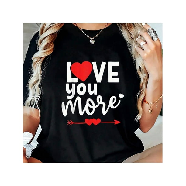 Valentine's Day Love Simple Funny Pattern Printed T-Shirt Casual Fashion Cotton Short Sleeve T-Shirt Breathable Comfortable Skin Friendly T-Shirt Ladies