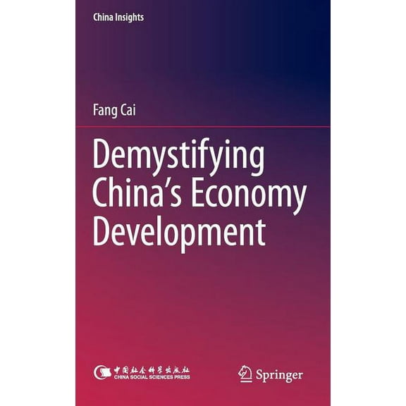 China Insights Demystifying China's Economy Development, (Hardcover)