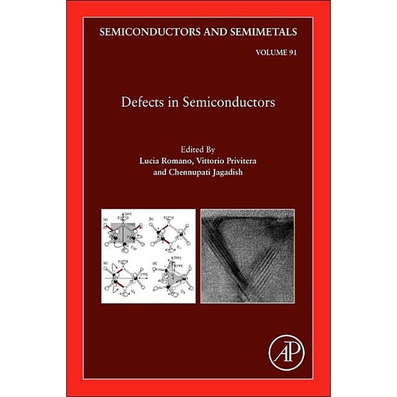 Semiconductors and Semimetals Defects in Semiconductors: Volume 91, Book 91, (Hardcover)