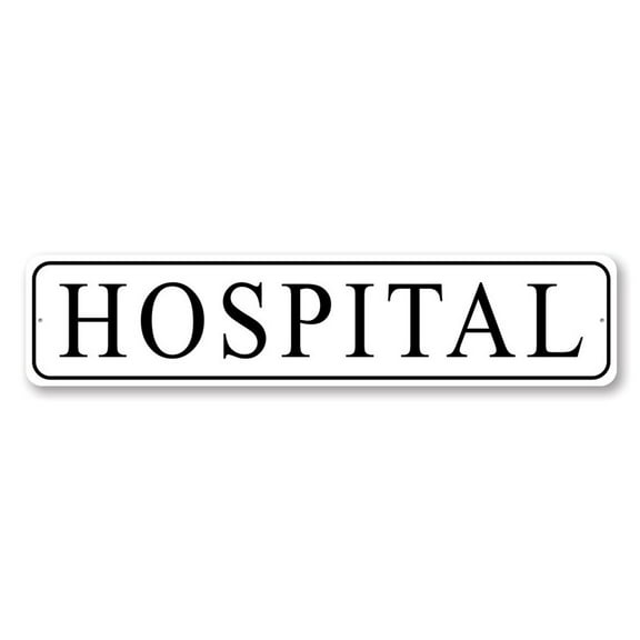 Hospital Novelty Aluminum Metal Decor Sign - 4x18 inches