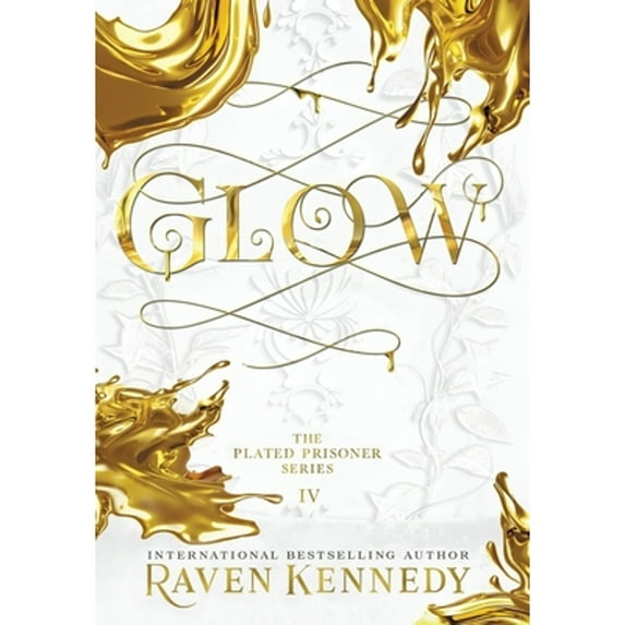 Pre-Owned The Plated Prisoner: Glow, Book 4, (Hardcover)