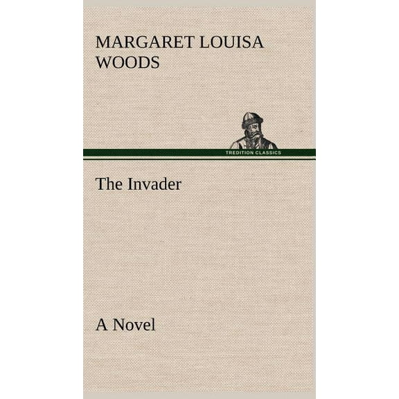 The Invader A Novel (Hardcover)