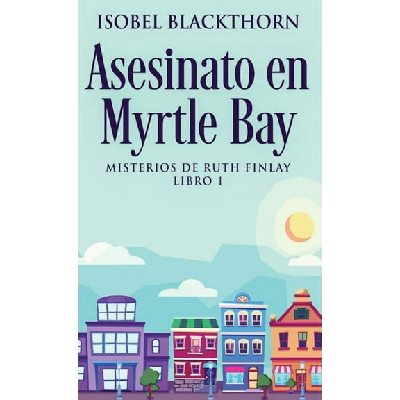 Asesinato en Myrtle Bay (Hardcover)
