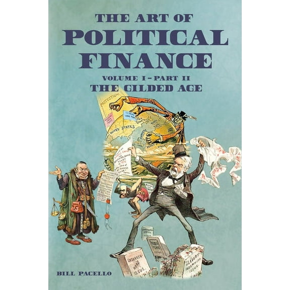 The Art of Political Finance : Volume I - Part II (Paperback)
