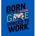 thumbnail image 5 of Born To Game, Forced To Work Adult Blue Long Sleeve Hoodie-XL, 5 of 6