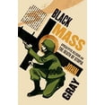 thumbnail image 1 of Pre-Owned Black Mass (Paperback) 0374531528 9780374531522, 1 of 1