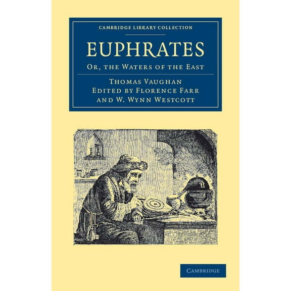 Cambridge Library Collection - Spiritual Euphrates: Or, the Waters of the East, (Paperback)
