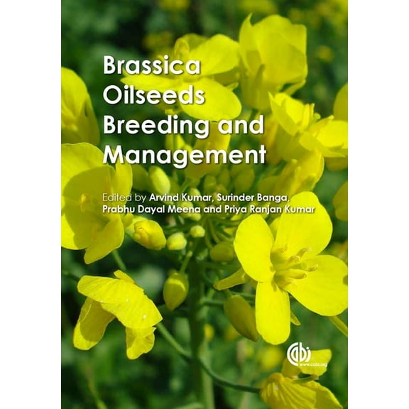 Brassica Oilseeds: Breeding and Management, (Hardcover)