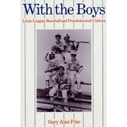 Angle View: With the Boys: Little League Baseball and Preadolescent Culture [Paperback - Used]