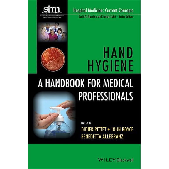Hospital Medicine: Current Concepts: Hand Hygiene: A Handbook for Medical Professionals (Paperback)