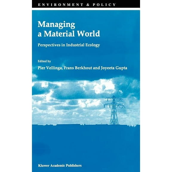 Environment & Policy Managing a Material World, Book 13, (Hardcover)