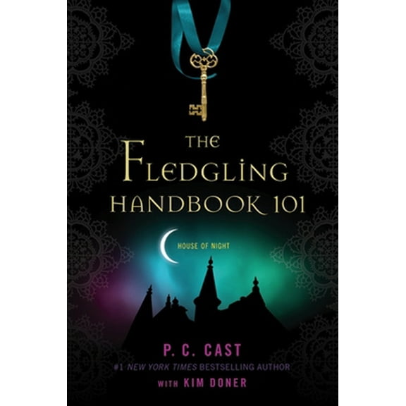 The Fledgling Handbook 101 (House of Night Novels) Paperback