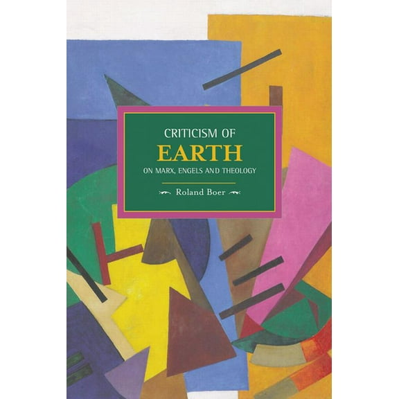 Historical Materialism Criticism of Earth: On Marx, Engels and Theology, (Paperback)
