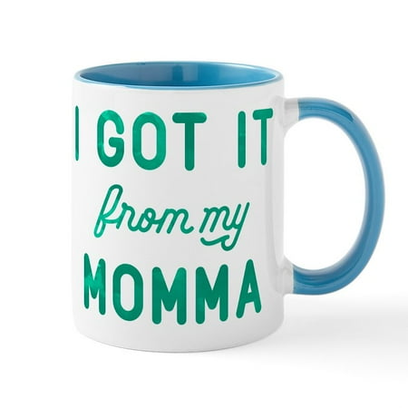 

CafePress - I Got It From My Momma Green Mug - 11 oz Ceramic Mug - Novelty Coffee Tea Cup