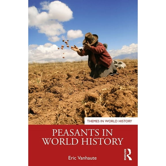 Themes in World History Peasants in World History, (Paperback)