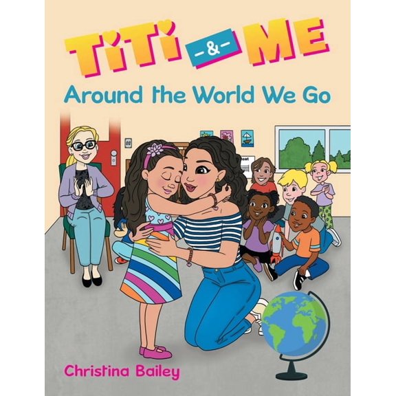 Titi & Me: Around the World We Go, (Paperback)