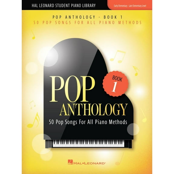 Hal Leonard Pop Anthology - Book 1 (50 Pop Songs for All Piano Methods)