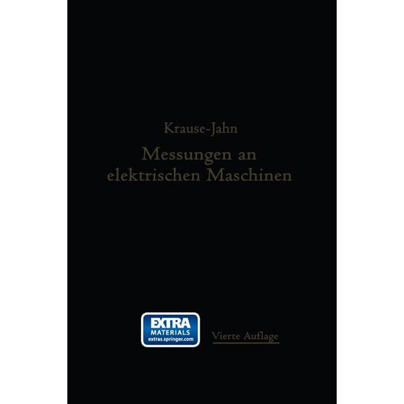 Messungen an Elektrischen Maschinen: Apparate, Instrumente, Methoden, Schaltungen, (Paperback)