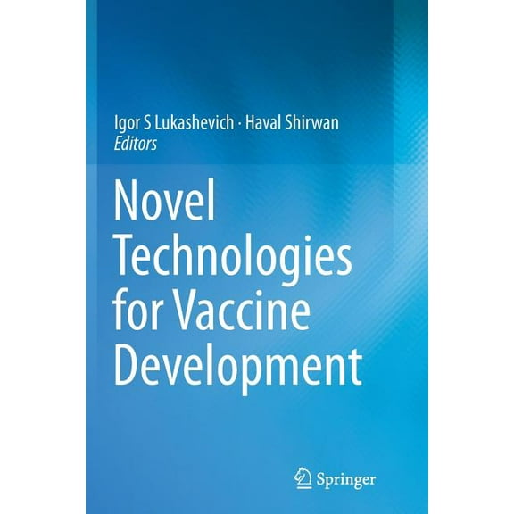 Novel Technologies for Vaccine Development, (Paperback)