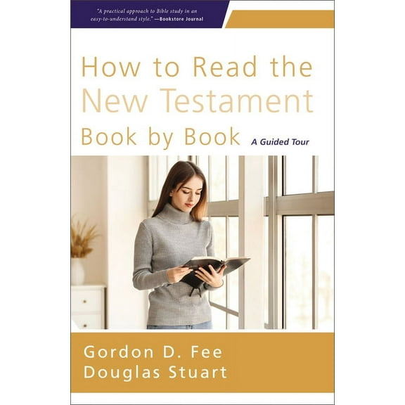 How to Read the New Testament Book by Book: A Guided Tour, (Paperback)