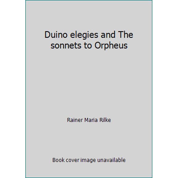 Pre-Owned Duino elegies and The sonnets to Orpheus (Paperback) 0395250153 9780395250150