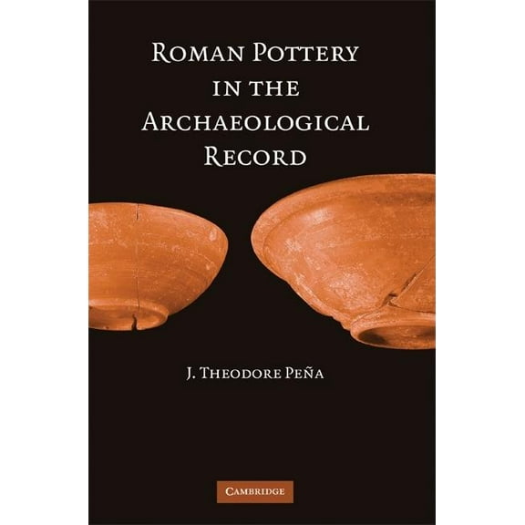 Roman Pottery in the Archaeological Record, (Hardcover)