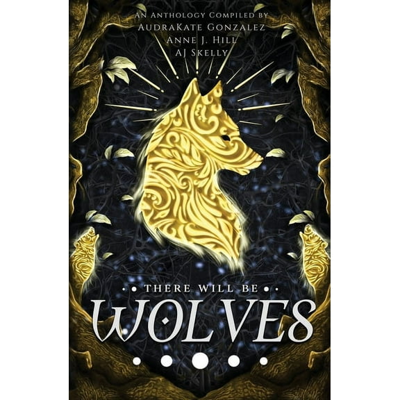 There Will Be Wolves, (Paperback)