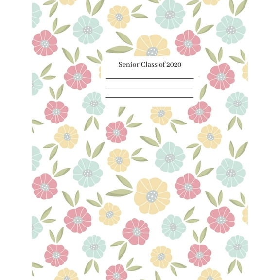 Senior Class Of 2020: Graduation gift idea for seniors or college students (Paperback)