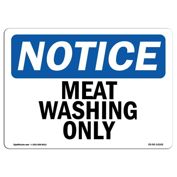 SignMission OS-NS-A-710-L-14166 7 x 10 in. OSHA Notice Sign - Meat Washing Only