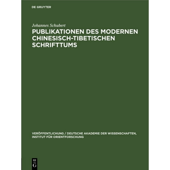 Veröffentlichung / Deutsche Akademie Der Publikationen Des Modernen Chinesisch-Tibetischen Schrifttums, Book 39, (Hardcover)