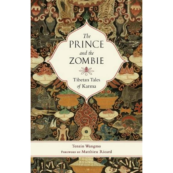 The Prince and the Zombie : Tibetan Tales of Karma (Paperback)