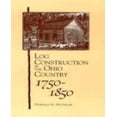 thumbnail image 1 of Log Construction in the Ohio Country, 1750-1850, 1 of 1