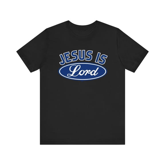 Jesus Is Lord Christian Faith Based Short Sleeve Tee